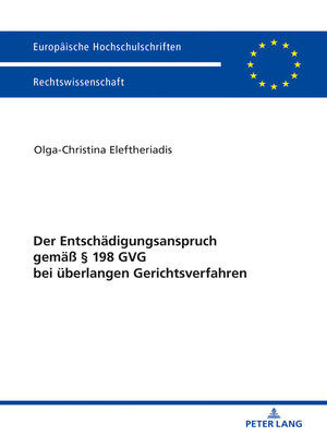 cover image of Der Entschaedigungsanspruch gemaeß § 198 GVG bei ueberlangen Gerichtsverfahren